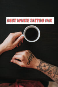Best White Tattoo Ink