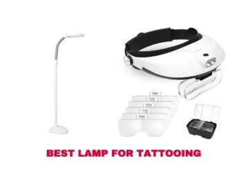 Best Lamp for Tattooing